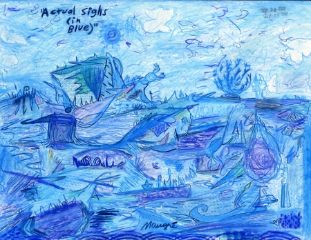 Actual Sighs (in Blue) at 8 & a half by 11 inches from Sept. 2007 in its final state